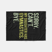 Sorry Can't My Daughter Has Gymnastics Bye Funny M Fleecedecke (Vorderseite (Horizontal))