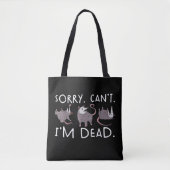 Sorry Can't possum Dead Funny Opossum Fake Death T Tasche (Vorderseite)