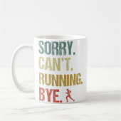 Sorry Can'T Running Bye Funny Sarcastic Jokes Runn Kaffeetasse (Links)