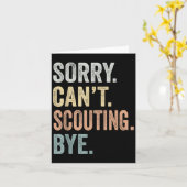 Sorry Can't Scouting Bye Funny Scouting Lovers  Karte (Gelbe Blume)