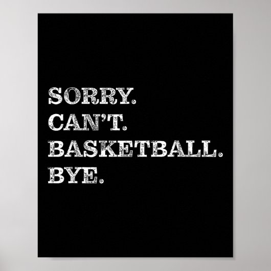 Sorry Can't Sketll Bye - Funny  Poster (Vorne)