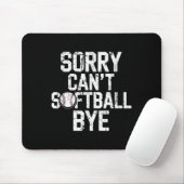 Sorry Can't Softball Bye Softball Player Girls Mousepad (Mit Mouse)