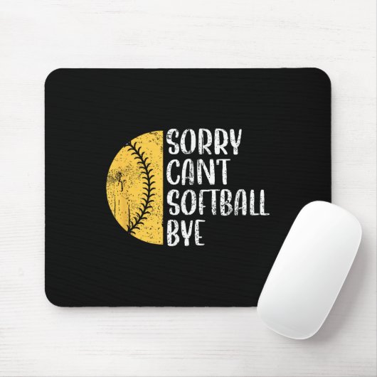 Sorry Can't Softball Bye Softball Player  Mousepad (Mit Mouse)