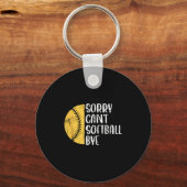 Sorry Can't Softball Bye Softball Player Schlüsselanhänger (Vorderseite)