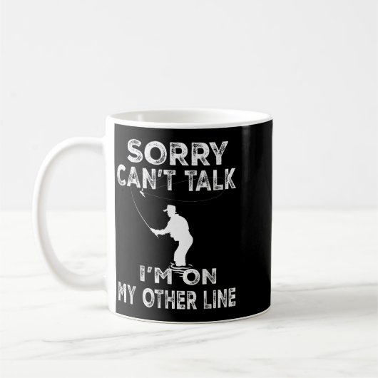 Sorry Can't Talk I'm On Another Line - Funny Fishi Kaffeetasse (Links)