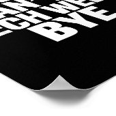 Sorry Can't Tech Week Bye  Poster (Ecke)