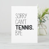 Sorry Can't Tennis Bye Dankeskarte (Stehend Vorderseite)