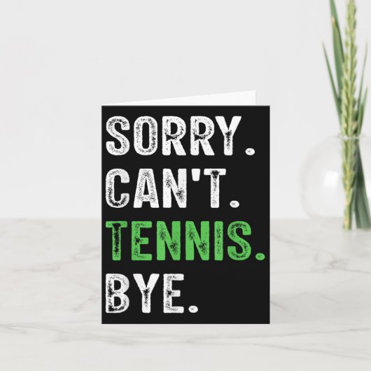 Sorry Can't Tennis Bye Karte (Vorderseite)