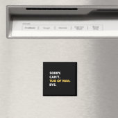Sorry Cant Tug-of-war by Funny Tug-of-war Magnet (In Situ (Geschirrspüler))