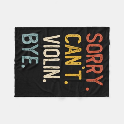 Sorry Can't Violin Bye Shirts Funny Violin Lovers Fleecedecke (Vorderseite (Horizontal))