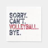 Sorry Can't Volleyball by Funny Serviette (Vorderseite)