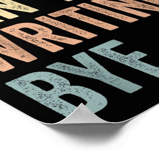 Sorry Can't Writing Bye Funny Writing Lovers Poster (Ecke)