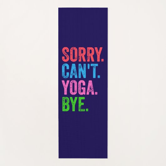 Sorry Can't Yoga Bye Funny Yogamatte (Vorderseite)