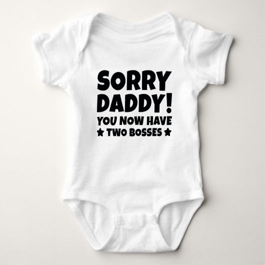 Sorry Daddy Baby Strampler (Vorderseite)