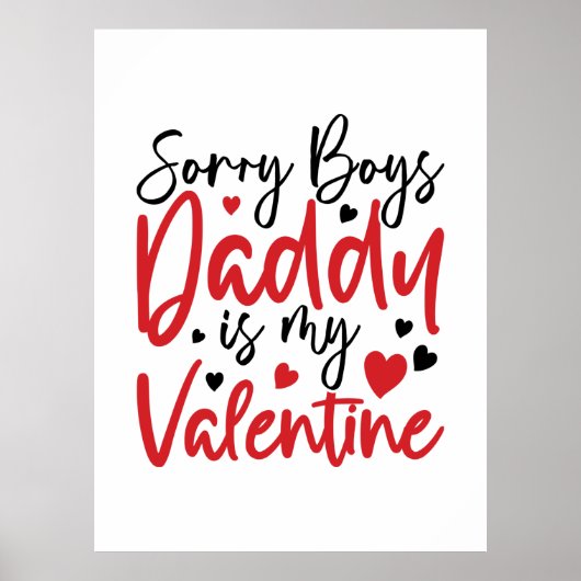 Sorry Daddy ist mein Valentine Poster (Vorne)