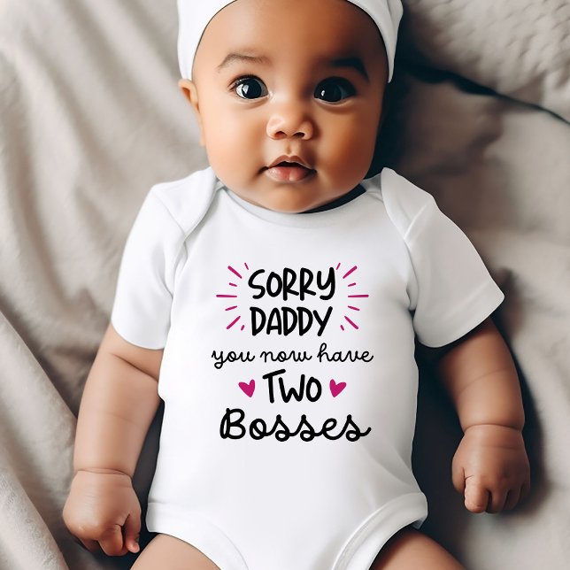 Sorry Daddy, Sie haben jetzt zwei Bosses Funny Baby Strampler ("Sorry Daddy, You Now Have Two Bosses" funny baby bodysuit)