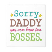 Sorry Daddy - Zwei Bosses Notizblock (Vorderseite)
