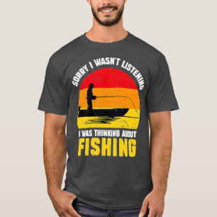 Sorry, dass ich hörte, dass ich über Fishi nachdac T-Shirt