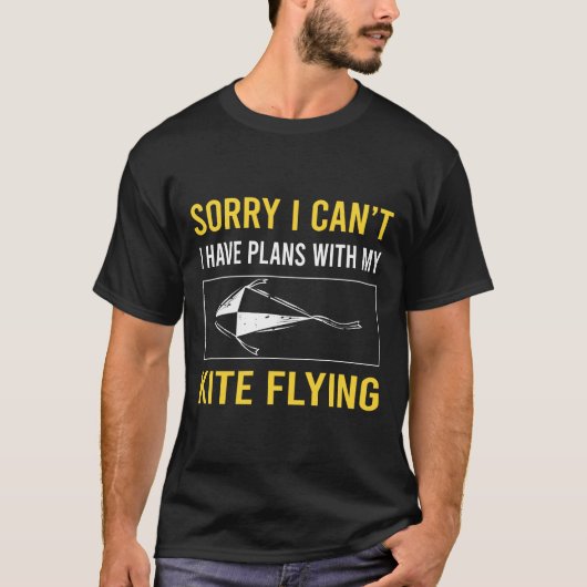 Sorry, dass ich Kite fliegen kann T-Shirt (Vorderseite)