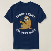 Sorry, dass ich sehr beschäftigt bin  T-Shirt (Design vorne)