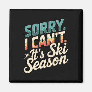 Sorry, dass ich seine Ski-Saison Wintersport 3 Magnet