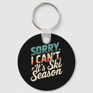 Sorry, dass ich seine Ski-Saison Wintersport 3 Schlüsselanhänger