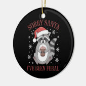 Sorry, dass Santa I war Feral Weihnachtsmarathon Keramik Ornament (Links)