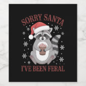 Sorry, dass Santa I war Feral Weihnachtsmarathon Weinetikett (Einzelnes Label)