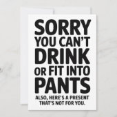 Sorry, dass Sie nicht trinken oder in Pants Babydu Einladung (Vorderseite)