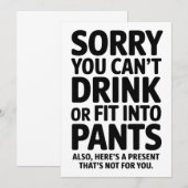 Sorry, dass Sie nicht trinken oder in Pants Babydu Einladung (Vorne/Hinten)