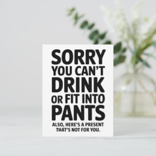 Sorry, dass Sie nicht trinken oder in Pants Babydu Feiertagskarte