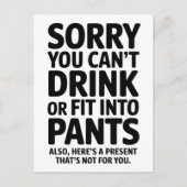 Sorry, dass Sie nicht trinken oder in Pants Babydu Postkarte (Vorderseite)