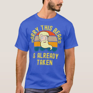 Sorry, dieser Bart ist bereits 28 T-Shirt
