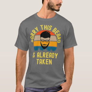 Sorry, dieser Bart ist bereits 44 genommen T-Shirt