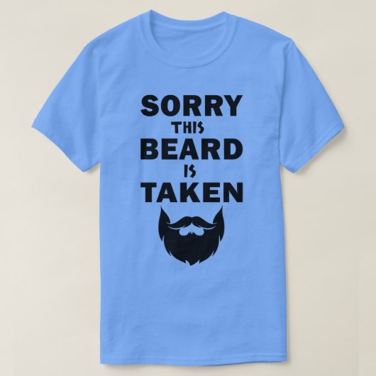 Sorry, dieser Bart wird 115 genommen T-Shirt (Design vorne)