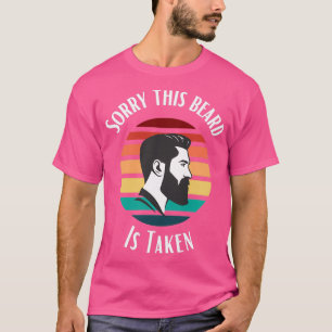 Sorry, dieser Bart wird 20 1 genommen T-Shirt