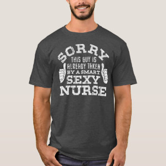 SORRY DIESER TYP WIRD BEREITS VON EINER Krankensch T-Shirt