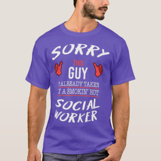 Sorry, dieser Typ wird von Hot Social Worker genom T-Shirt
