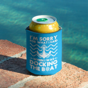Sorry Dock the Boot Funny Boat Captain Sailing Dosenkühler