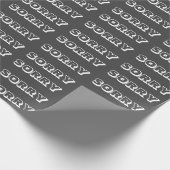 Sorry, dunkelgrau, modernes, kühnes Geschenk Geschenkpapier (Ecke)