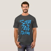 Sorry For Party Rocking Light funny T-Shirt (Vorne ganz)
