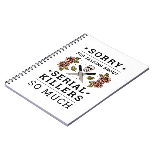 SORRY FOR TALKING ABOUT SERIAL KILLERS SO MUCH NOTIZBLOCK (Linke Seite)