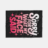 Sorry For What My Face Said Funny Sarcastic Minima Fleecedecke (Vorderseite (Horizontal))