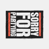 Sorry Funny For Partying Present, Valentines Day Fleecedecke (Vorderseite (Horizontal))