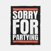 Sorry Funny For Partying Present, Valentines Day Fleecedecke (Vorderseite)
