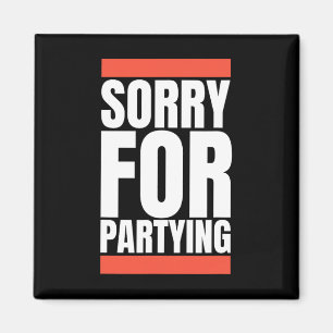 Sorry Funny für Feiertag Halloween Geburtstagskurs Magnet