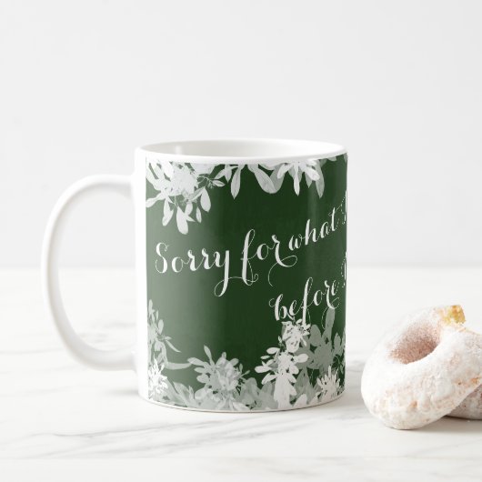 Sorry für das, was ich gesagt habe - Funny Coffee  Kaffeetasse (Mit Donut)