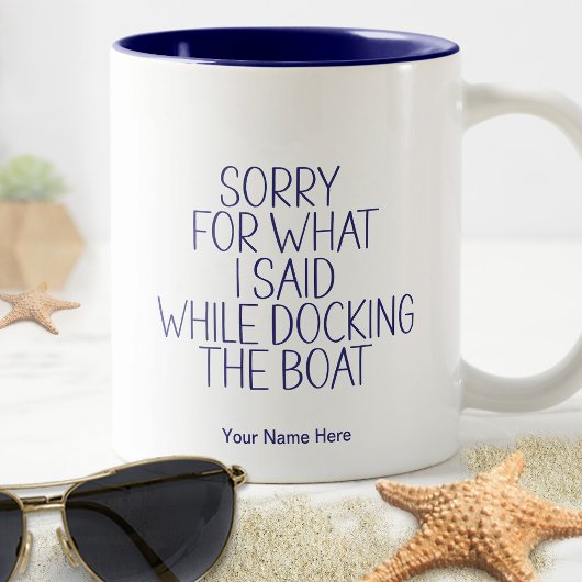Sorry für das, was ich sagte Docking Boat Funny Sp Zweifarbige Tasse