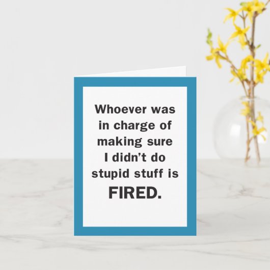 Sorry für Doing Stupid Stuff / Funny Karte (Gelbe Blume)