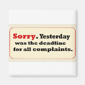 Sorry gestern-Beanstandungen Magnet (Vorne)